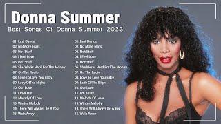 Best Songs of Donna Summer - Full Album Donna Summer NEW Playlist 2023 - Last Dance