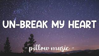 Un-Break My Heart - Toni Braxton (Lyrics) 