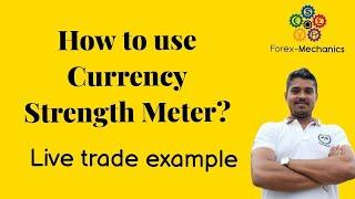 How to use Currency strength meter? (Live trade example & secrets)