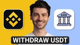 How to Withdraw USDT from Binance to Bank Account (2025) - Full Guide