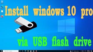  install windows 10 from usb 