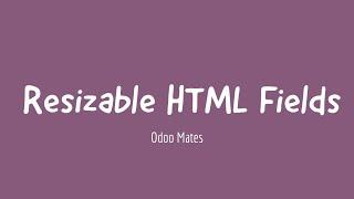 43. How To Enable Resizable Option For Html Field In Odoo || Odoo 15 Development Tutorials