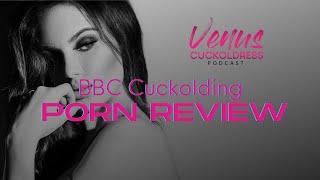 BBC Cuckolding Porn Reviews!