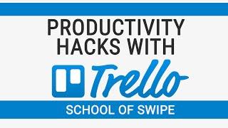 Trello - Productivity Tips and Tricks