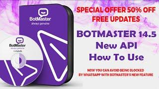 Botmaster 14.5 New Features How To Use Without Getting Banned  Explained In Details Bulk Whatsapp