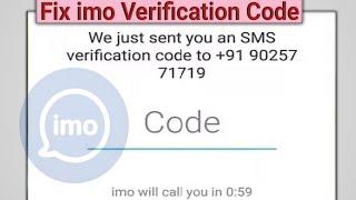 Fix imo Verification code problem | how to fix imo verification code not receive problem