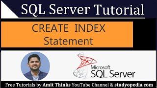 SQL CREATE INDEX Statement | SQL Server Tutorial for Beginners | 2022