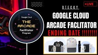 Google Cloud Arcade Facilitator Ending Date || Arcade Facilitator 2024 || Complete Challenge Now