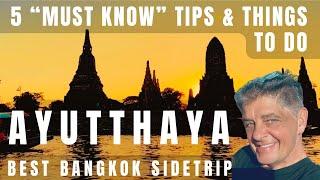 AYUTTHAYA • Best side-trip from BANGKOK.  Need to know - Before you go!  5 Travel tips you must know