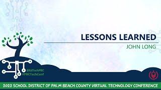 2022 Tech Conference C-5 - Lessons Learned