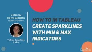 How to in Tableau in 5 mins: Sparklines with Min & Max Indicators