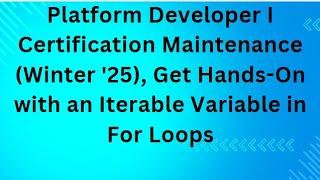 Get Hands-On with an Iterable Variable in For Loops