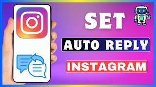 How To Set Auto Reply On Instagram | Set Up Automatic Reply On Instagram