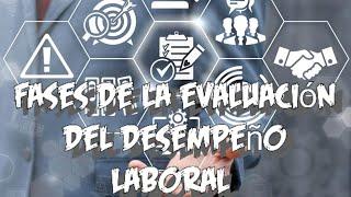 FASES DE LA EVALUACIÓN DEL DESEMPEÑO LABORAL | Documental #viralvideo #ad #fyp #fy #challenge