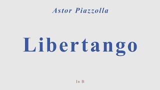 Astor Piazzolla - Libertango. +version in B