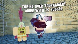TAKING OVER TOURNAMENT MODE WITH TS RUBBER (FRUIT BATTLEGROUNDS)