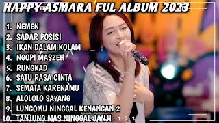 HAPPY ASMARA "SADAR POSISI" FULL ALBUM TERBARU 2023