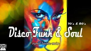 Old School Disco Funk & Soul Mix #84 - Dj Noel Leon