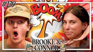 Bringing The Boom | Brooke and Connor Make A Podcast - Episode 139