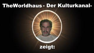 Der Kanaltrailer TheWorldhaus zeigt: