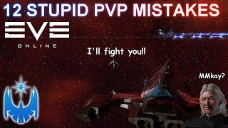 Eve Online - 12 Stupid PvP Mistakes Players Make!