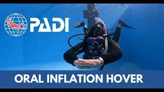 HOW TO perform a HOVER with ORAL INFLATION | PADI SCUBA SKILLS