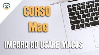 Corso Mac: impara ad usare MacOS ora!