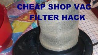 Wet/Dry Shop Vac Filter Hack Cheap DIY