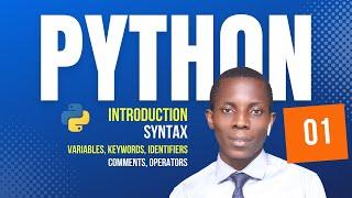 Introduction to Python, Syntax, Variables, Comments, Literals, Operators | ALX PLD