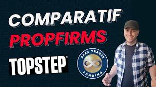 Comparatif Apex vs Topstep - Quelle propfirm choisir ?