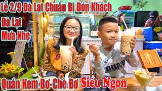 Đà Lạt Chuẩn Bị Đón Khách 2/9, Quán Kem Bơ,Chè Bơ Siêu Ngon