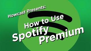 How to use Spotify Premium | Howcast Tech