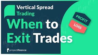 Vertical Spread Trading | When to Take Profits & Losses