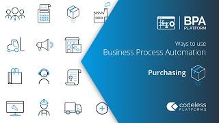 Ways to use Business Process Automation: Purchasing