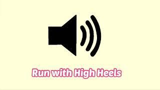 Run with High Heels Sound Effect