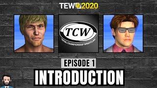 TEW 2020 - TCW Episode 1: Introduction