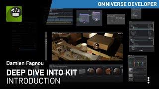 Deep Dive into Omniverse Kit Introduction | NVIDIA Omniverse Tutorials