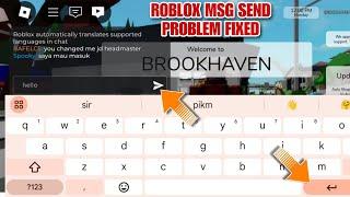 roblox message not sending | roblox chat not working | roblox chat send button not showing