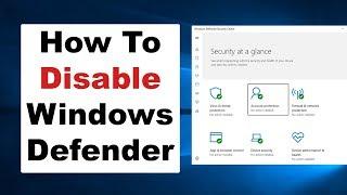 How To Permanently Disable Windows Defender & SmartScreen - Windows 10 Security