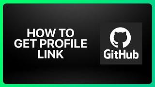 How To Get GitHub Profile Link Tutorial