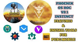 PHOENIX OS ROC v8.1 - INSTINCT | FEATURES & INSTALL TOOLS FOR PUBG MOBILE | COMPILING RESOURCES FIX