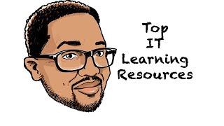 Top IT Learning Resources