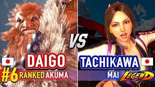 SF6  DAIGO (#6 Ranked Akuma) vs TACHIKAWA (Mai)  Street Fighter 6 High Level Gameplay