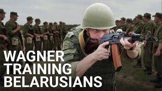 Wagner fighters are training Belarusian soldiers in Belarus