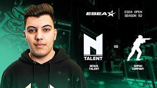 Nexus Talent vs SHPAK COMPANY - BO3 - PLAYOFF ESEA OPEN S52