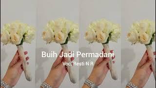 Buih Jadi Permadani - Cover by Resti N R