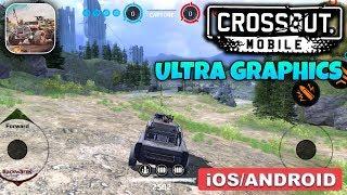 CROSSOUT MOBILE - ANDROID / iOS GAMEPLAY - ULTRA GRAPHICS