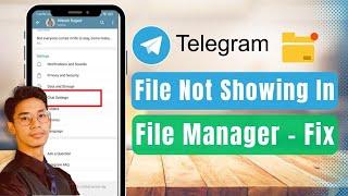 Telegram File Not Showing in File Manager !