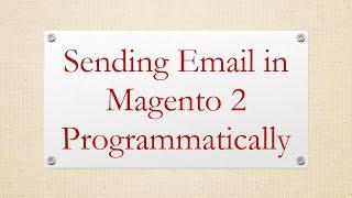 Sending Email in Magento 2 Programmatically