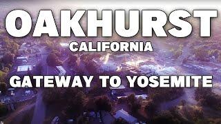 Gateway to Yosemite (Oakhurst, California)